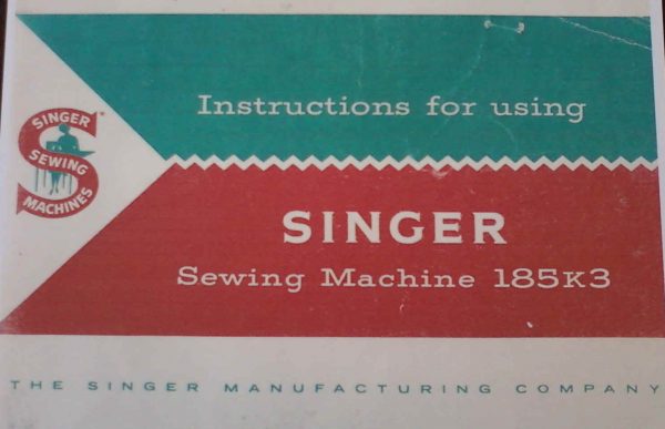 SINGER MODEL 185 Sewing Machine Manual