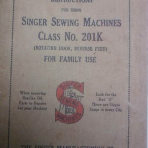SINGER MODEL 201K Sewing Machine Manual
