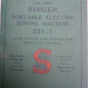 SINGER MODEL 221-1 Sewing Machine Manual