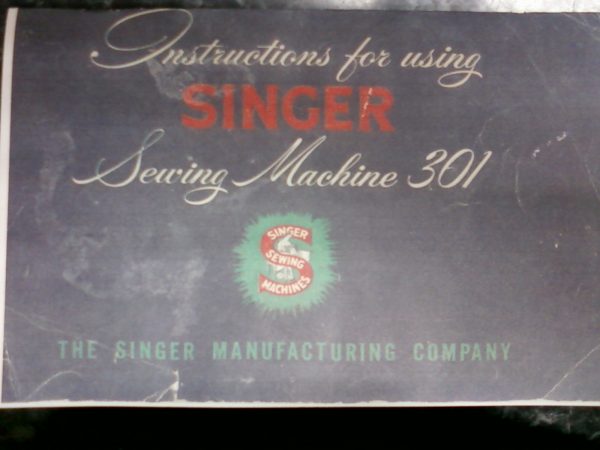 SINGER MODEL 301 Sewing Machine Manual