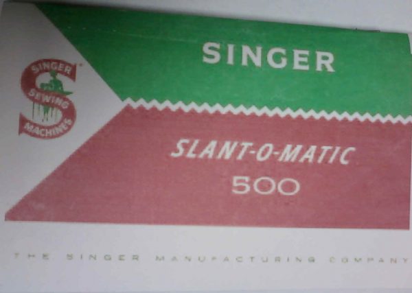 SINGER MODEL 500 Sewing Machine Manual