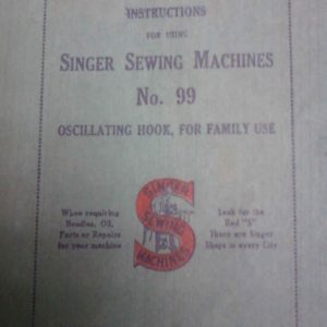 SINGER MODEL 99 Sewing Machine Manual
